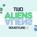 Two Aliens Adventure 2